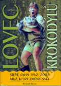 Kniha: Lovec krokodýlů (Richard Shears). Jota, 2006 Kniha: Lovec krokodýlů (Richard Shears). Jota, 2006