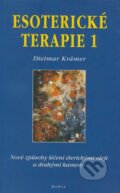Kniha: Esoterické terapie 1 (Dietmar Krämer). Dobra, 2001 Kniha: Esoterické terapie 1 (Dietmar Krämer). Dobra, 2001