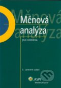 Kniha: Měnová analýza (Jan Kodera). ASPI, 2007 Kniha: Měnová analýza (Jan Kodera). ASPI, 2007