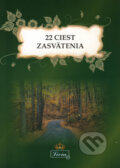 Kniha: 22 ciest zasvätenia (Lívia Royale, s.r.o). Lívia Royale, s.r.o, 2008 Kniha: 22 ciest zasvätenia (Lívia Royale, s.r.o). Lívia Royale, s.r.o, 2008