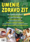 Kniha: Umenie zdravo žiť (Katarína Horáková), 2009 Kniha: Umenie zdravo žiť (Katarína Horáková), 2009