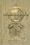 Kniha: Magie peněz (Jozef Karika). Vodnář, 2008 Kniha: Magie peněz (Jozef Karika). Vodnář, 2008