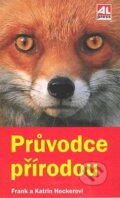 Kniha: Průvodce přírodou (Frank Hecker a Katrin Hecker). Alpress, 2008 Kniha: Průvodce přírodou (Frank Hecker a Katrin Hecker). Alpress, 2008