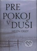Kniha: Pre pokoj v duši (Helen Exley). Slovart, 2008 Kniha: Pre pokoj v duši (Helen Exley). Slovart, 2008
