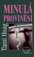 Kniha: Minulá provinění (Tami Hoagová). Knižní klub, 2008 Kniha: Minulá provinění (Tami Hoagová). Knižní klub, 2008