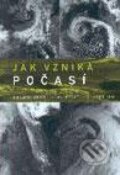 Kniha: Jak vzniká počasí (Jan Bednář a Jaroslav Kopáček). Karolinum, 2005 Kniha: Jak vzniká počasí (Jan Bednář a Jaroslav Kopáček). Karolinum, 2005