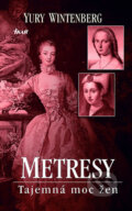 Kniha: Metresy (Yury Winterberg). Ikar CZ, 2007 Kniha: Metresy (Yury Winterberg). Ikar CZ, 2007