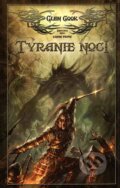 Kniha: Tyranie noci (Glen Cook). Brokilon, 2008 Kniha: Tyranie noci (Glen Cook). Brokilon, 2008