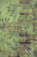 Kniha: Virus (Robert Liparulo). Talpress, 2008 Kniha: Virus (Robert Liparulo). Talpress, 2008