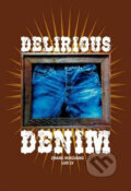 Kniha: Delirious Denim (Zhang Huiguang). Southbank Publishing, 2007 Kniha: Delirious Denim (Zhang Huiguang). Southbank Publishing, 2007