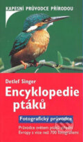 Kniha: Encyklopedie ptáků (Detlef Singer). BETA - Dobrovský, 2008 Kniha: Encyklopedie ptáků (Detlef Singer). BETA - Dobrovský, 2008