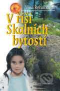 Kniha: V říši skalních bytostí (Věra Řeháčková). Nakladatelství Erika, 2008 Kniha: V říši skalních bytostí (Věra Řeháčková). Nakladatelství Erika, 2008