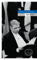 Kniha: Narušitel (Lenka Procházková). Eroika, 2007 Kniha: Narušitel (Lenka Procházková). Eroika, 2007
