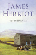 Vet in Harness - James Herriot, Pan Books, 2006