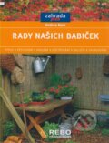 Kniha: Rady našich babiček (Andrea Kern). Rebo, 2004 Kniha: Rady našich babiček (Andrea Kern). Rebo, 2004