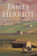 Kniha: The Lord God Made Them All (James Herriot). Pan Books, 2006 Kniha: The Lord God Made Them All (James Herriot). Pan Books, 2006
