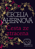 Kniha: Cesta ze ztracena (Cecelia Ahern). BB/art, 2008 Kniha: Cesta ze ztracena (Cecelia Ahern). BB/art, 2008