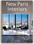 Kniha: New Paris Interiors (Taschen). Taschen, 2008 Kniha: New Paris Interiors (Taschen). Taschen, 2008