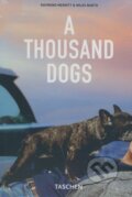 Thousand Dogs - Raymond Merritt, Miles Barth, Taschen, 2008