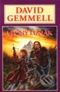 Kniha: Věčný luňák (David Gemmell). Perseus, 2008 Kniha: Věčný luňák (David Gemmell). Perseus, 2008