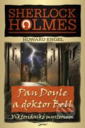 Kniha: Pan Doyle a doktor Bell (Howard Engel). Jota, 2008 Kniha: Pan Doyle a doktor Bell (Howard Engel). Jota, 2008