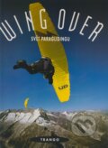 Kniha: Wing over (Uli Wiesmeier). TRANGO Publishers Kniha: Wing over (Uli Wiesmeier). TRANGO Publishers