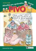 Kniha: Pivo (Jaroslav Vašák a Petr Urban). Nakladatelství Fragment, 2008 Kniha: Pivo (Jaroslav Vašák a Petr Urban). Nakladatelství Fragment, 2008