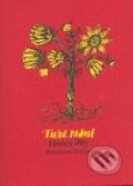 Kniha: Tichá radost (Honza Volf). Nakladatelství jednoho autora, 2008 Kniha: Tichá radost (Honza Volf). Nakladatelství jednoho autora, 2008