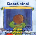 Kniha: Dobré ráno! (Columbus). Columbus, 2005 Kniha: Dobré ráno! (Columbus). Columbus, 2005