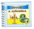 Kniha: Ovocie a zelenina (Kamados). Kamados, 2005 Kniha: Ovocie a zelenina (Kamados). Kamados, 2005