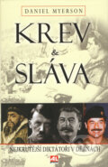 Kniha: Krev & Sláva (Daniel Myerson). Alpress, 2007 Kniha: Krev & Sláva (Daniel Myerson). Alpress, 2007