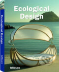 Kniha: Ecological Design (Te Neues). Te Neues, 2008 Kniha: Ecological Design (Te Neues). Te Neues, 2008