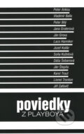 Kniha: Poviedky z Playboya (Autorský kolektiv). Slovenské pedagogické nakladateľstvo - Mladé letá, 2008 Kniha: Poviedky z Playboya (Autorský kolektiv). Slovenské pedagogické nakladateľstvo - Mladé letá, 2008