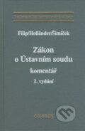 Kniha: Zákon o Ústavním soudu (Jan Filip, Pavel Holländer a Vojtěch Šimíček). C. H. Beck, 2007 Kniha: Zákon o Ústavním soudu (Jan Filip, Pavel Holländer a Vojtěch Šimíček). C. H. Beck, 2007