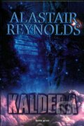 Kniha: Kaldera - kniha první (Alastair Reynolds). Triton, 2004 Kniha: Kaldera - kniha první (Alastair Reynolds). Triton, 2004