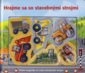 Kniha: Hrajme sa so stavebnými strojmi (Alfie Clover). Vnímavé deti, 2008 Kniha: Hrajme sa so stavebnými strojmi (Alfie Clover). Vnímavé deti, 2008