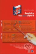 Kniha: Anglicky bez (po)chyb II. (Julius Chromečka). Montanex, 2007 Kniha: Anglicky bez (po)chyb II. (Julius Chromečka). Montanex, 2007