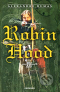 Kniha: Robin Hood (Alexandre Dumas). Daranus, 2008 Kniha: Robin Hood (Alexandre Dumas). Daranus, 2008