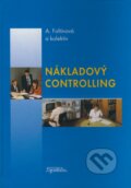 Kniha: Nákladový controlling (Alžbeta Foltínová a kolektív). SPRINT, 2007 Kniha: Nákladový controlling (Alžbeta Foltínová a kolektív). SPRINT, 2007
