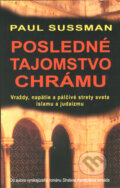 Kniha: Posledné tajomstvo chrámu (Paul Sussman). Columbus, 2008 Kniha: Posledné tajomstvo chrámu (Paul Sussman). Columbus, 2008