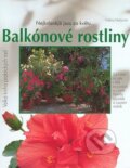 Kniha: Balkónové rostliny (Halina Heitzová). Vašut, 2007 Kniha: Balkónové rostliny (Halina Heitzová). Vašut, 2007