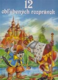 Kniha: 12 obľúbených rozprávok (TKK-SK). TKK-SK Kniha: 12 obľúbených rozprávok (TKK-SK). TKK-SK