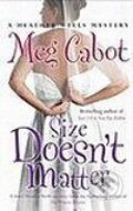 Kniha: Size Doesn't Matter (Meg Cabot). Pan Macmillan, 2007 Kniha: Size Doesn't Matter (Meg Cabot). Pan Macmillan, 2007