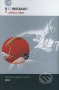 Kniha: V polévce miso (Rjú Murakami), 2008 Kniha: V polévce miso (Rjú Murakami), 2008