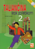 Kniha: Taliančina krok za krokom 2 (Daniela Laudani). Mikula, 2008 Kniha: Taliančina krok za krokom 2 (Daniela Laudani). Mikula, 2008