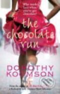 Kniha: The Chocolate Run (Dorothy Koomson). Sphere, 2008 Kniha: The Chocolate Run (Dorothy Koomson). Sphere, 2008