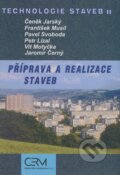 Kniha: Technologie staveb II (Čeněk Jarský, František Musil a kolektiv). Akademické nakladatelství CERM, 2003 Kniha: Technologie staveb II (Čeněk Jarský, František Musil a kolektiv). Akademické nakladatelství CERM, 2003