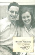 Kniha: Mých devadesát let (Herbert Morawetz). Academia, 2008 Kniha: Mých devadesát let (Herbert Morawetz). Academia, 2008