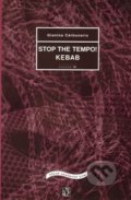 Kniha: Stop the tempo! Kebab (Divadelní ústav). Divadelní ústav, 2009 Kniha: Stop the tempo! Kebab (Divadelní ústav). Divadelní ústav, 2009