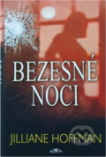 Kniha: Bezesné noci (Jilliane Hoffman). Alpress, 2006 Kniha: Bezesné noci (Jilliane Hoffman). Alpress, 2006